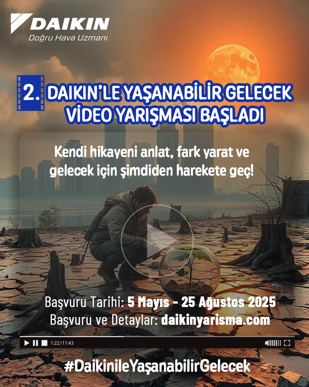2. DAIKIN'LE YAŞANABİLİR GELECEK VİDEO YARIŞMASI BAŞLIYOR!